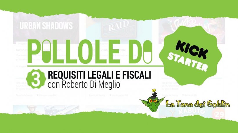 Pillole di Kickstarter: requisiti legali e fiscali