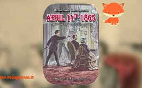 April 14th 1865: come salverete Lincoln dal suo destino