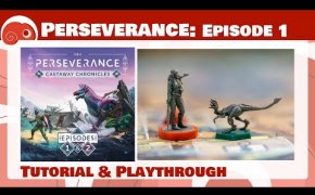 Perseverance: Episodio 1 - 3p - Tutorial e partita completa con discussione finale