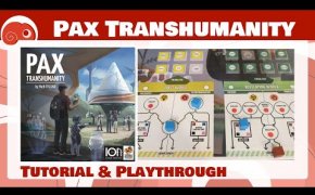 Pax Transhumanity - 2p - Tutorial e partita completa con discussione finale