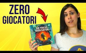 So You've Been Eaten: Gioco da Tavolo per 0 giocatori! - Tutorial 179