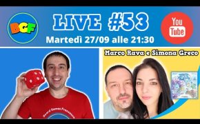 Live BGF 53 con gli autori di giochi Marco Rava e Simona Greco