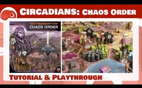 Circadians: Chaos Order - 2p - Tutorial e partita completa con discussione finale