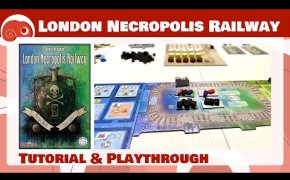 London Necropolis Railway - 2p - Tutorial e partita completa con discussione finale