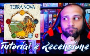 Tutorial e Recensione TERRA NOVA - Un TERRA MYSTICA per TUTTI?