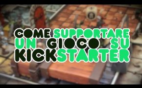 Come funziona KICKSTARTER? | Guida per SUPPORTARE un GIOCO da Tavolo