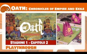 Oath - 4p - Partita completa con discussione finale [Capitolo 2]