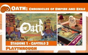 Oath - 4p - Partita completa con discussione finale [Capitolo 3]