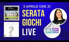 🔴 1° Serata Giochi Live su BGA (Obsession, Concept)