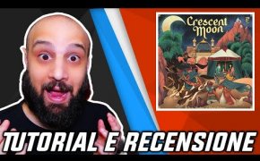 Tutorial e Recensione CRESCENT MOON - Sorpresona dal Sapore Medio Orientale!!!