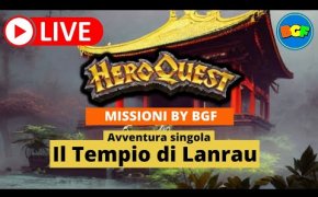 Partita Live a HeroQuest in 4 Giocatori: Il Tempio di Lanrau - Avventura Fan Made by BGF