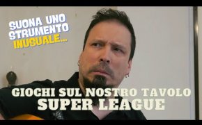 GSNT SUPER LEAGUE - Suona uno strumento inusuale...