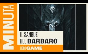 Il sangue del barbaro (libro game) - Recensioni Minute [622]