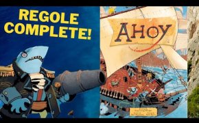 Ahoy : Gioco da Tavolo - Regole Complete Tutorial e Recensione