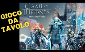 Game of Thrones : Miniature Game! il NUOVO gioco di Miniature del Trono di Spade!