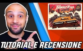 Tutorial e Recensione THUNDER ROAD VENDETTA - Uno dei Giochi più DIVERTENTI di SEMPRE!