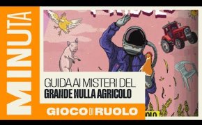 Guida ai misteri del grande nulla agricolo (gioco di ruolo) - Recensioni Minute [641]