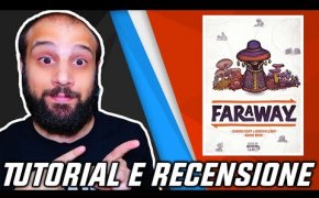 Tutorial e Recensione FARAWAY - Il FILLER dell'ESTATE?