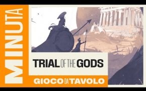 Trial of the gods - Recensioni Minute [657]