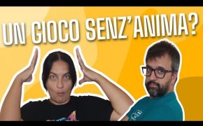 Un gioco senz'anima! Tra novità e anteprime, riscopriamo vecchi giochi e restiamo delusi!