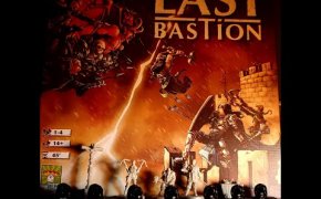 Last Bastion - recensione e tutorial gioco da tavolo