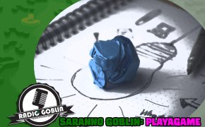 Saranno Goblin: PlayaGame