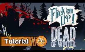 Tutorial - Flick 'em Up: Dead of Winter