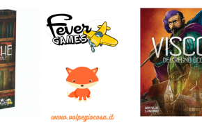 Due novità di Fever Games: Visconti e Cronache del Regno Occidentale