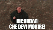 devi-morire-ricordati.gif